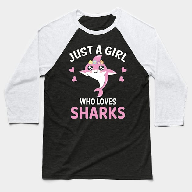 Just A Girl Who Loves Sharks I Kids Shark Baseball T-Shirt by Shirtjaeger